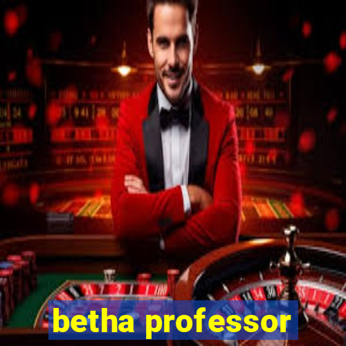 betha professor